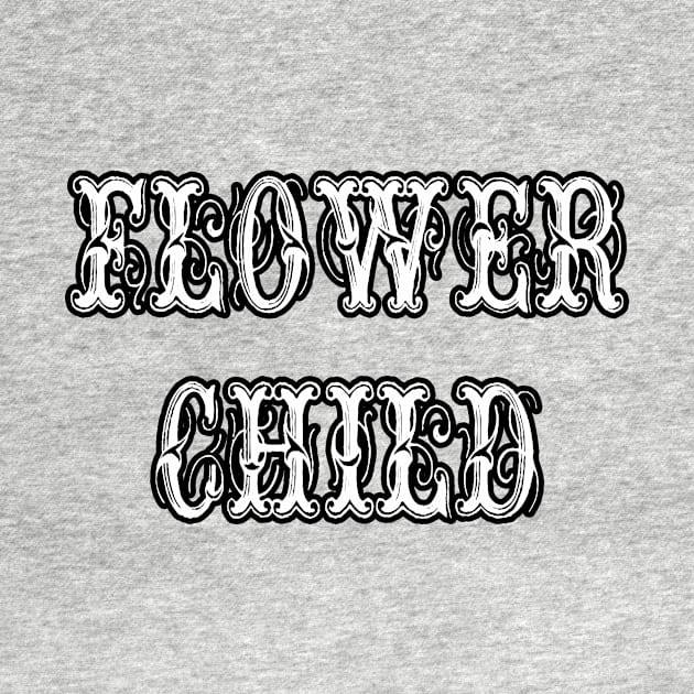 Flower Child Vintage Letters by artbyomega